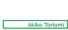 Akiko Toriumi 