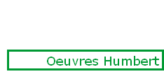 Oeuvres Humbert